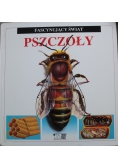 Pszczoły Fascynujący świat