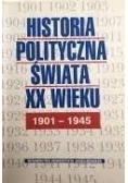 Historia Polityczna Świata XX wieku 1901-1945