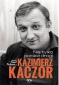 Kazimierz Kaczor. Nie tylko polskie drogi