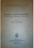 Józef Chełmoński w świetle korespondencji, reprint 2009