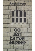 Co jest za tym murem?