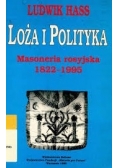Loża i polityka : masoneria rosyjska 1822-1995, t. I