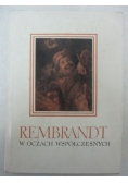 Rembrandt w oczach współczesnych