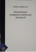 Determinanty readaptacji społecznej skazanych