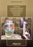Tradycje i współczesność przysposobienia wojskowego młodzieży szkolnej