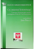 Czy zmieniać konstytucje