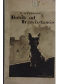 Bobik od Franciszkanów ,ok1930r.