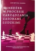 Menedżer w procesie zarządzania zasobami ludzkimi