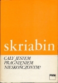Cały jestem pragnieniem nieskończonym!