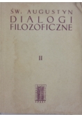 Św. Augustyn Dialogi filozoficzne  t. II