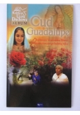 Cud Guadalupe. Tajemnice wizerunku Maryi nienamalowanego ludzką ręką