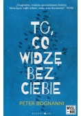 To co widzę bez ciebie