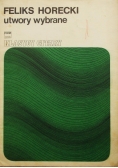 Feliks Horecki- utwory wybrane