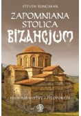 Zapomniana stolica Bizancjum