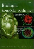 Biologia komórki roślinnej tom 1 : Struktura