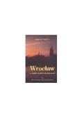 Wrocław w opinii swoich mieszkańców