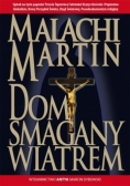 Dom Smagany Wiatrem. Powieść o wypełnianiu się Trzeciej Tajemnicy Fatimskiej