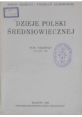 Dzieje Polski średniowiecznej, t.I, 1926r.