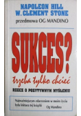 Sukces trzeba tylko chcieć