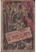 Z miłości, 1926r.