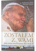 Zostałem z Wami