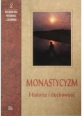 Monastycyzm. Historia i duchowość