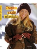 Czapki,Szale ,Rękawiczki