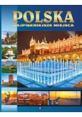 Polska. Najpiękniejsze miejsca