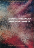 Dziedzictwo kulturowe regionu pogranicza