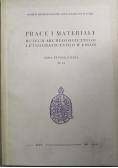 Prace i materiały muzeum archeologicznego i etnologicznego w Łodzi nr 13