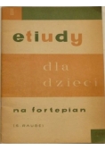 Etiudy dla dzieci na fortepian