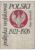 Polityka wojskowa Polski 1921-1926