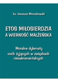 Etos miłosierdzia a wierność małżeńska