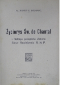 Życiorys Św. de Chantal tom I i II 1914 r.