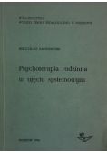 Psychoterapia rodzinna w ujęciu systemowym