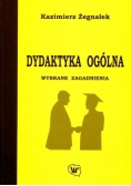Dydaktyka ogólna Wybrane zagadnienia