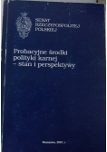 Probacyjne środki polityki karnej - stan i perspektywy
