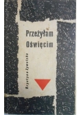 Przeżyłam Oświęcim