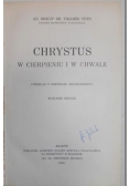 Chrystus w cierpieniu i w chwale, 1940 r.