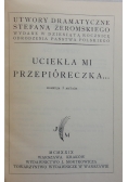 Uciekła mi przepióreczka... 1929 r.