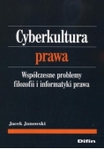 Cyberkultura prawa Współczesne problemy filozofii i informatyki prawa