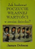 Poczucie własnej wartości w swoim dziecku