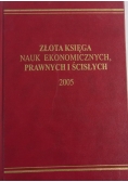 Złota księga nauk ekonomicznych, prawnych i ścisłych 2005