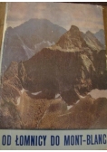 Od Łomnicy do Mont-Blanc