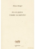 Po co Jezus Umarł na Krzyżu ?