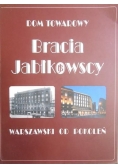 Dom Towarowy Bracia Jabłkowscy. Warszawski od pokoleń