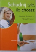Schudnij tyle, ile chcesz