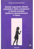 Rozwój zagrożenia zdrowia populacji w wieku rozwojowym w okresie przemian społeczno-ekonomicznych w Polsce