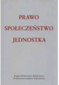 Prawo, społeczeństwo, jednostka