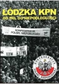 Łódzka KPN od PRL do niepodległości